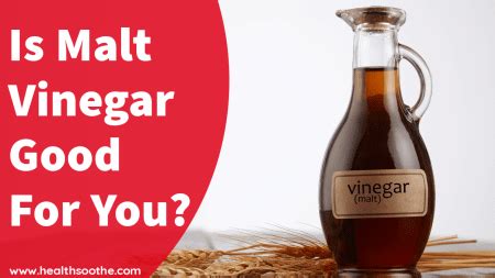 benefits of drinking malt vinegar.